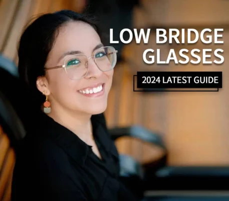 Low Bridge Glasses 2024 Latest Guide